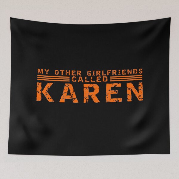 Item preview, my other girlfriends called Karen designed and sold by equiliser.