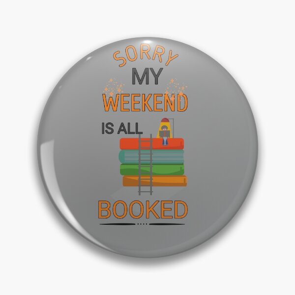 Item preview, Sorry My Weekend Is All Booked designed and sold by Kadouh.