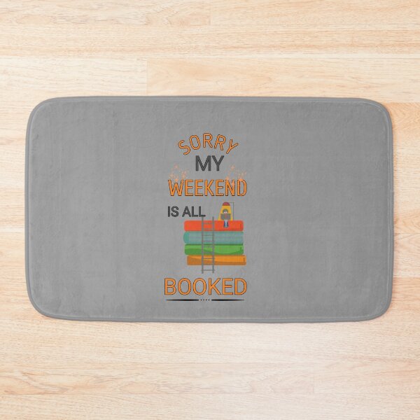 Item preview, Sorry My Weekend Is All Booked designed and sold by Kadouh.