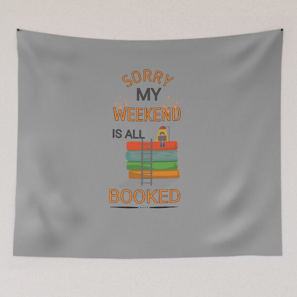 Item preview, Sorry My Weekend Is All Booked designed and sold by Kadouh.