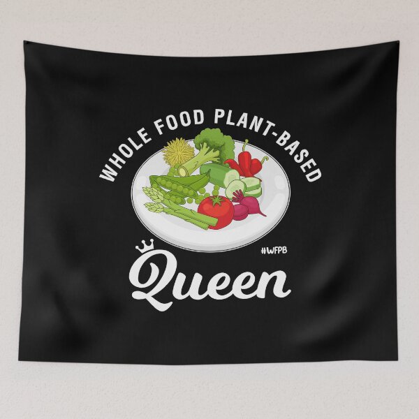 Item preview, WFPB Whole Food Plant-Based Queen product designed and sold by jakehughes2015.