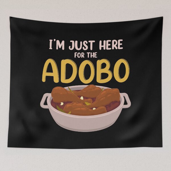 Item preview, Funny Filipino Food Lover I’m Just Here For The Adobo design designed and sold by jakehughes2015.
