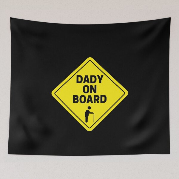 Item preview, Dady On Board designed and sold by TheStyleShop.