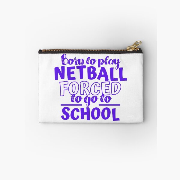 Item preview, Born to play netball forced  to go to school  designed and sold by TheGreenGoat.