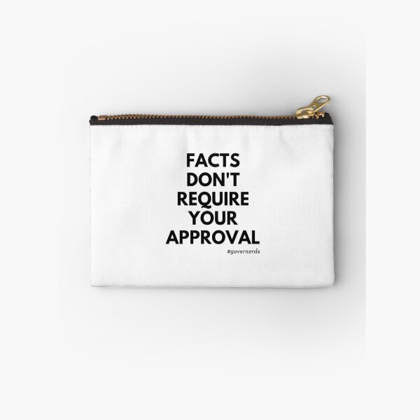 Item preview, Facts Don't Require Your Approval designed and sold by Elise North.