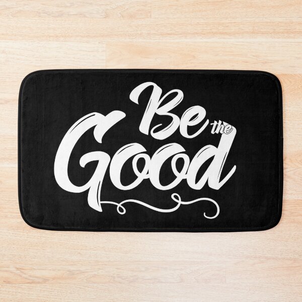 Item preview, Be the Good - Uplifting, Inspiring, and Motivating Quote designed and sold by Ilana Khoshsima.