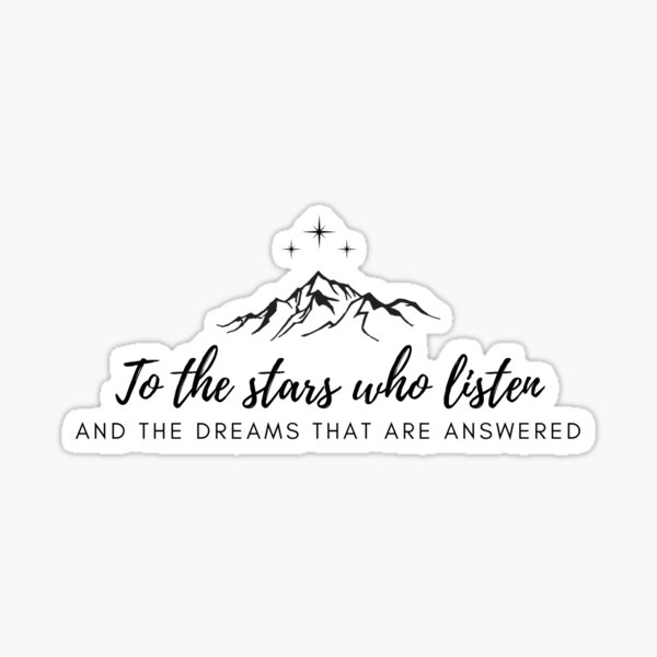 To the Stars Who Listen Minimalist Print Sticker for Sale by Bookdragon77