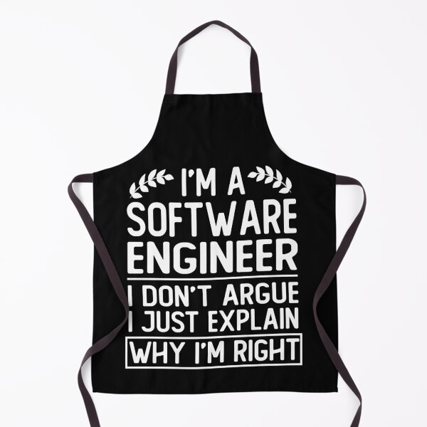 Item preview, i m a software engineer i don t argue i just explain why i m right funny gift designed and sold by alaechamlal.