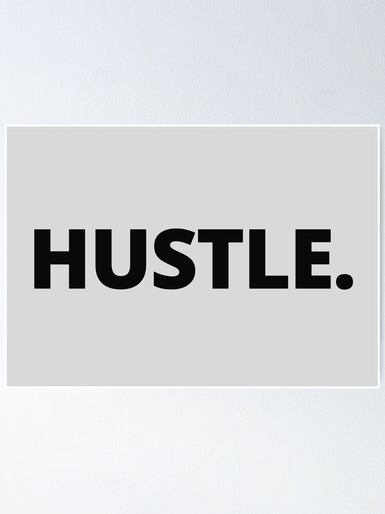 Hustle' Entrepreneur & Office Motivation