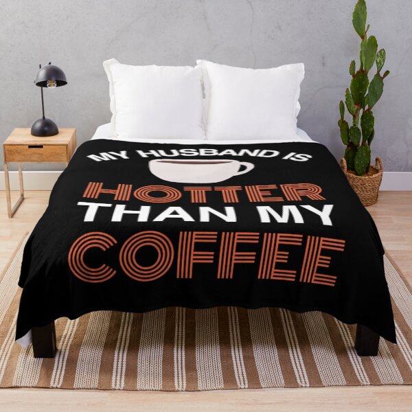 Item preview, My Wife is Hotter Than My Coffee Proud Husband designed and sold by medbouk1.