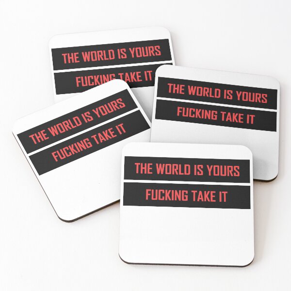 Item preview, The World Is Yours Fucking Take It designed and sold by HiddenStar02.