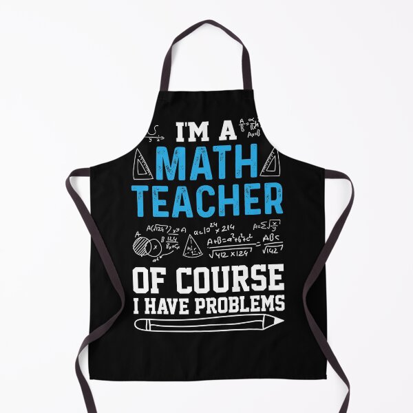 Item preview, I'm a math teacher of course I have problems - gift for the math teachers designed and sold by hyggekrog.