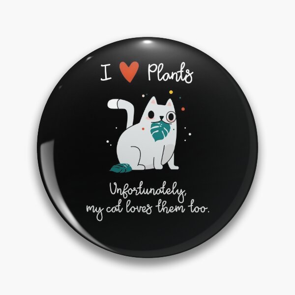 Item preview, I Love Plants - Unfortunately, My Cat Loves Plants Too designed and sold by SeaAndLight.