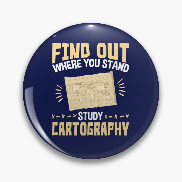 Item preview, Cartographer Find Out Where You Stand Study Cartography designed and sold by jaygo.