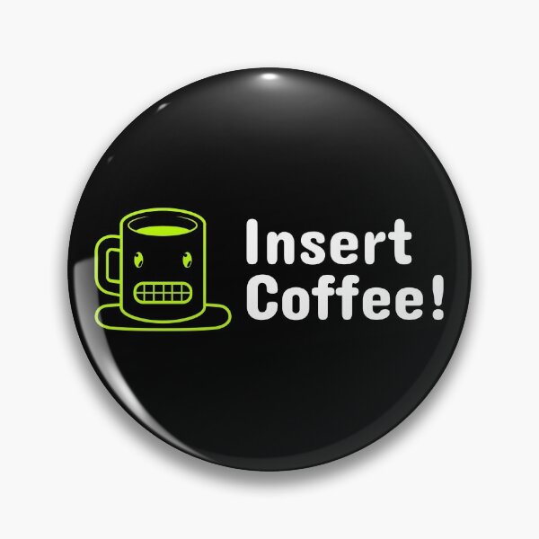 Item preview, Insert Coffee-Green designed and sold by VJKTees.