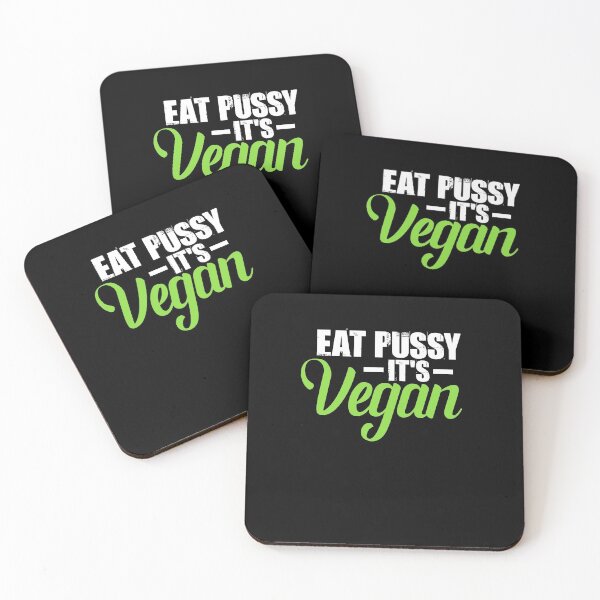 Item preview, Eat pussy it is vegan Spruch impudent sexual joke designed and sold by XASTY.