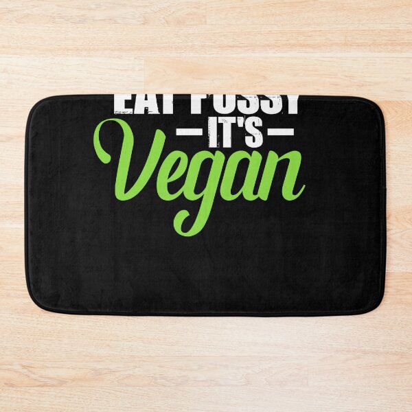 Item preview, Eat pussy it is vegan Spruch impudent sexual joke designed and sold by XASTY.