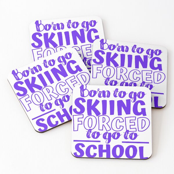 Item preview, Born to go skiing. Forced to go to school designed and sold by TheGreenGoat.