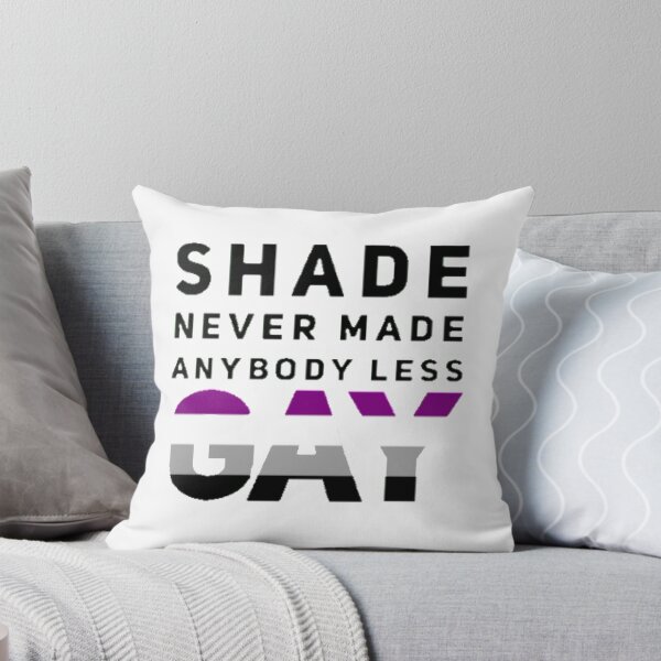Item preview, Shade Never Made Anybody Less Asexual (White) designed and sold by UnicornPeeps.