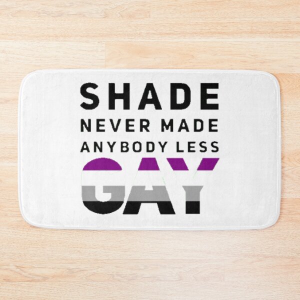 Item preview, Shade Never Made Anybody Less Asexual (White) designed and sold by UnicornPeeps.