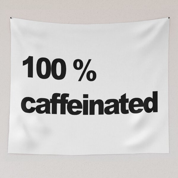 Item preview, 100% Caffeinated  designed and sold by SoLarghi.