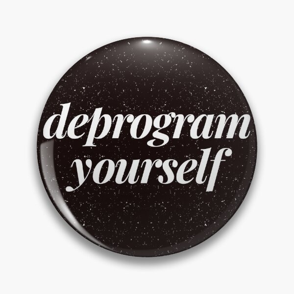 Item preview, Deprogram Yourself. designed and sold by imjuliana.