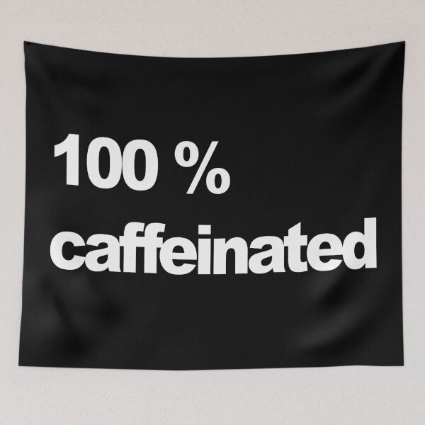Item preview, 100% Caffeinated designed and sold by SoLarghi.