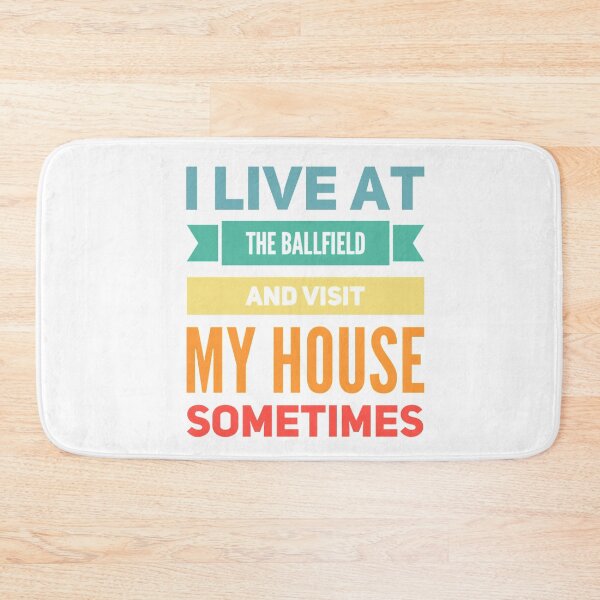 Item preview, I Live At The Ballfield And Visit My House Sometimes designed and sold by suver.