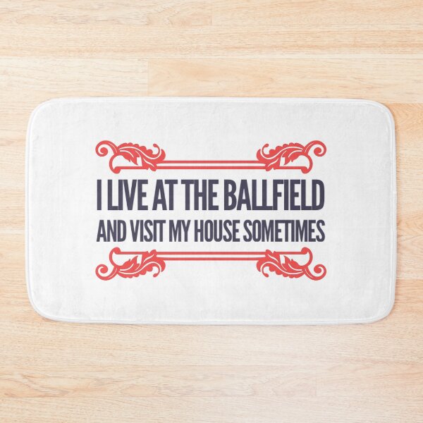 Item preview, I LIVE AT THE BALLFIELD AND VISIT MY HOUSE SOMETIMES designed and sold by suver.