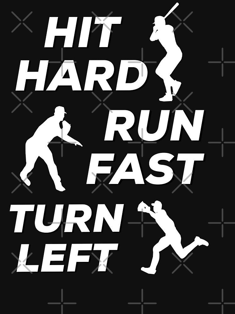 Hit Hard Run Fast Turn Left Essential T-Shirt, funny shirt for boy