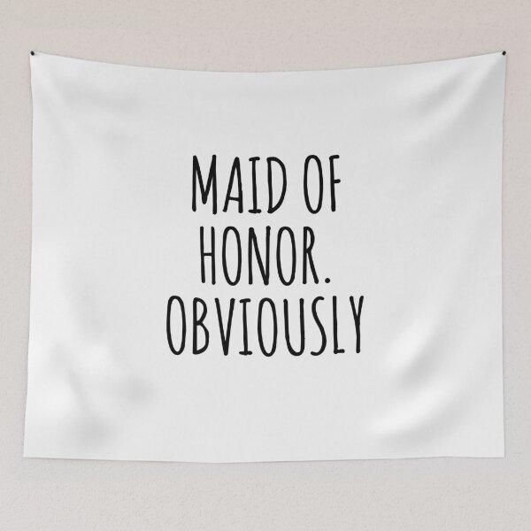 Item preview, Maid Of Honor Obviously designed and sold by Luna1Shop.