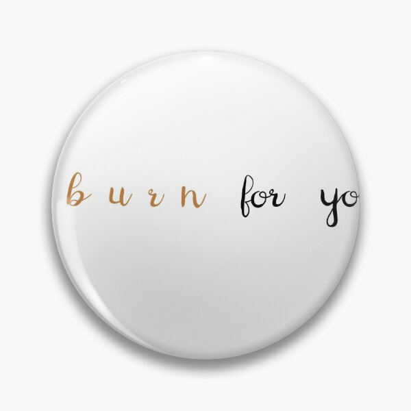 Item preview, i burn for you sticker designed and sold by elizabethherbin.