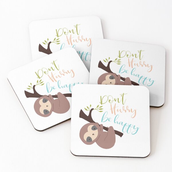 Item preview, Don't Hurry Be Happy Cute Sloth Kawaii Jungle Animal designed and sold by kristinedesigns.