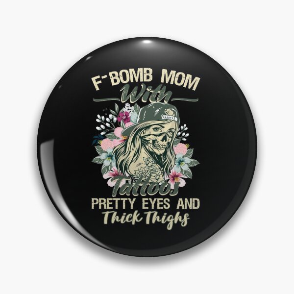 Item preview, Skull F-bomb mom with tattoos pretty eyes and thick thighs designed and sold by Dream-bubble.