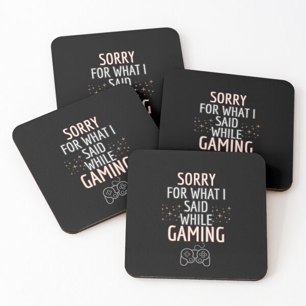 Item preview, Sorry For What I Said While Gaming designed and sold by Kadouh.