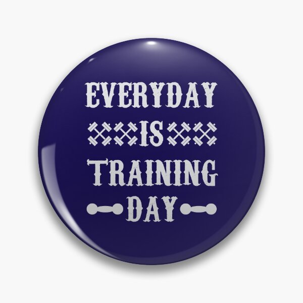 Item preview, Everyday Is Training Day Motivation designed and sold by DesignHouse07.