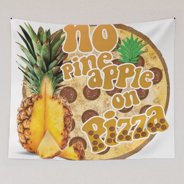 Item preview, No Pineapple On Pizza designed and sold by dcoxdesigns.
