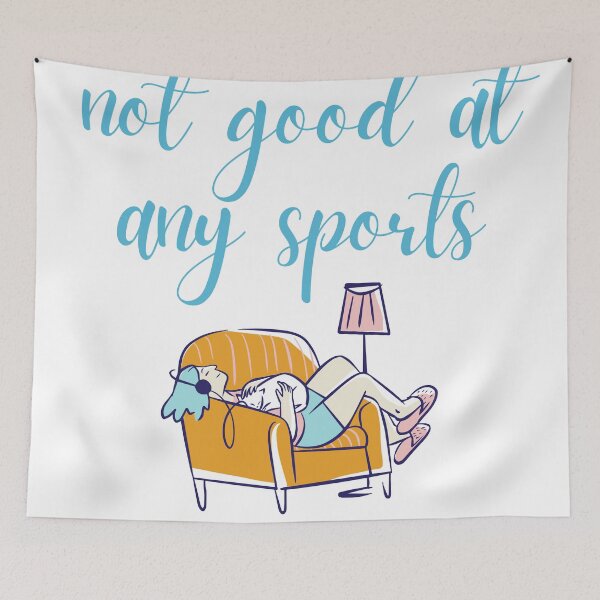 Item preview, I Am Not Good At Any Sports designed and sold by Schuva.