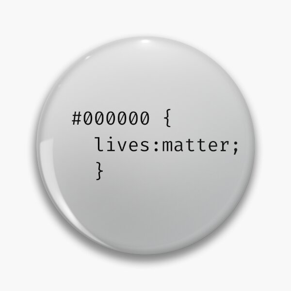 Item preview, Black Lives Matter - in programming language and hex code 000000 designed and sold by Rhu Creations.