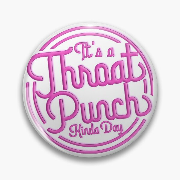 Item preview, Its a Throat Punch Kinda day designed and sold by MoltoBella-Art.