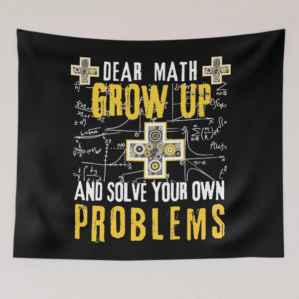 Item preview, Dear Math Grow Up And Solve Your Own designed and sold by artlaila.