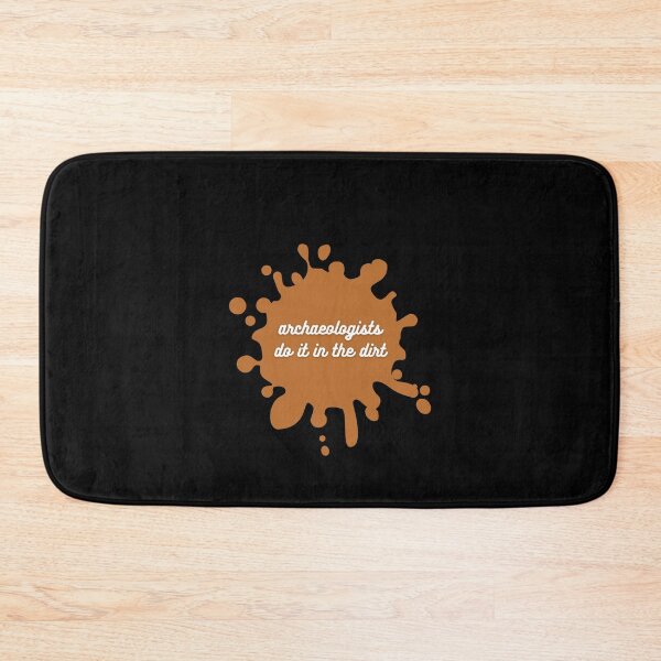 Item preview, Archaeologists Do It In The Dirt designed and sold by Crafty-Mornings.