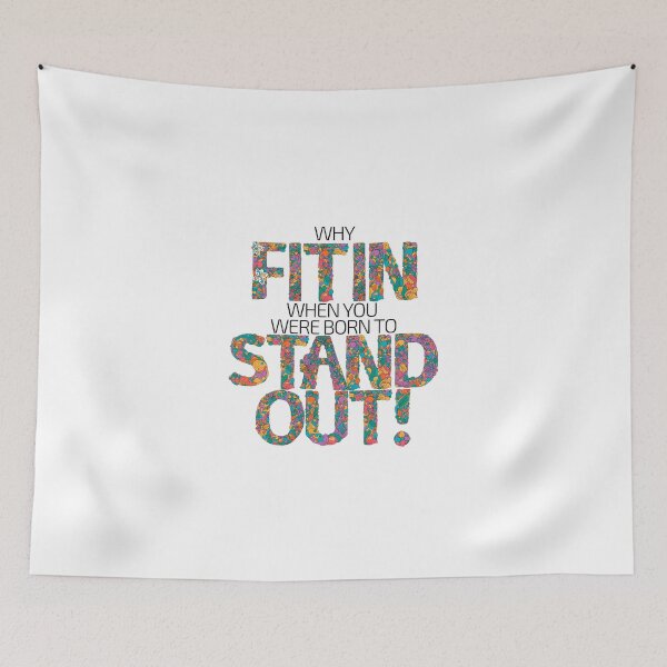 Item preview, Why Fit In When You Were Born To Stand Out  designed and sold by nevertheless-.