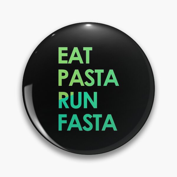 Item preview, Eat Pasta Run Fasta designed and sold by askarne.