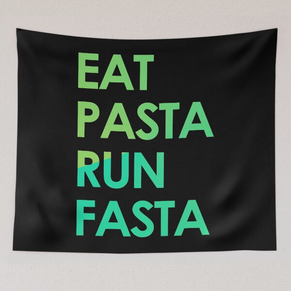 Item preview, Eat Pasta Run Fasta designed and sold by askarne.