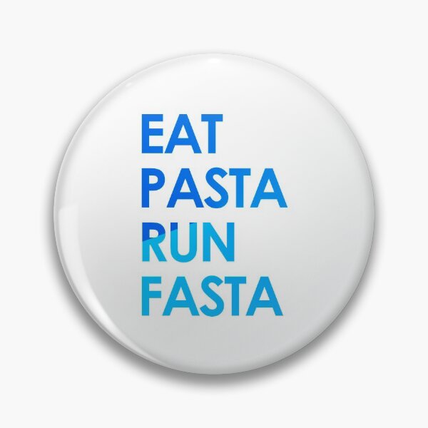 Item preview, Eat Pasta Run Fasta designed and sold by askarne.