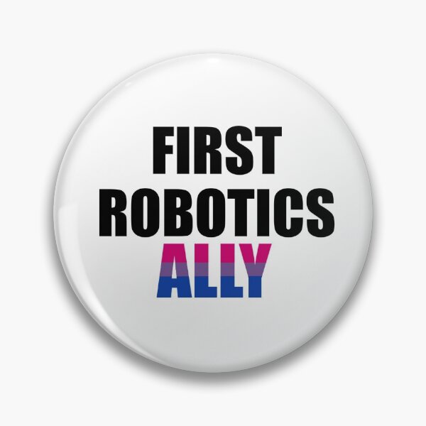 Item preview, First Robotics Bisexual Ally designed and sold by MechanicallyC.