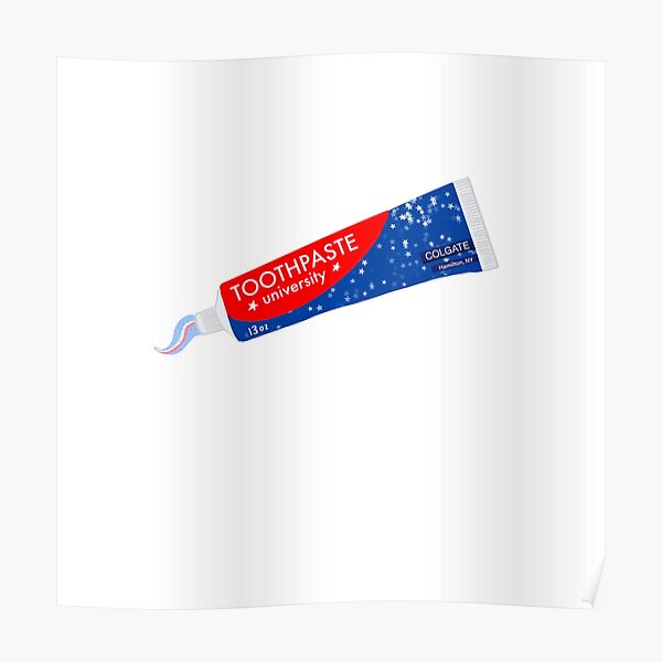 Toothpaste Posters Redbubble