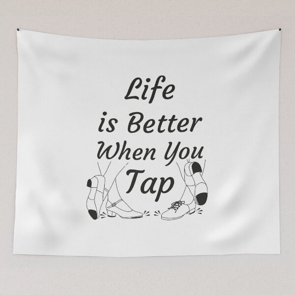 Item preview, Life is Better When You Tap designed and sold by tshirtprod.