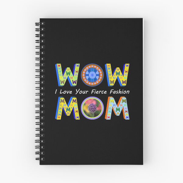 Item preview, Wow Mom I Love Your Fierce Fashion designed and sold by artfulnotebook.